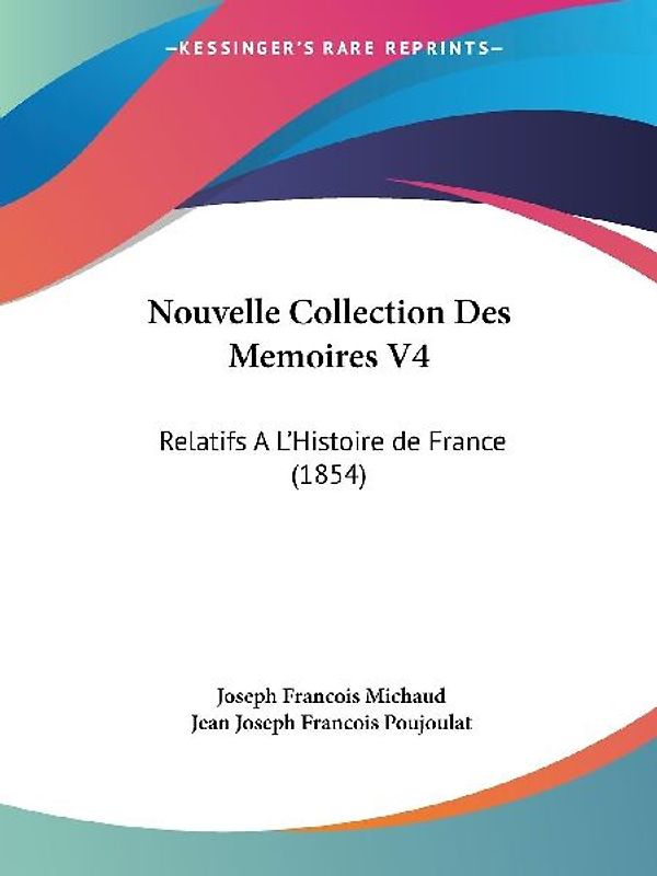 Nouvelle Collection Des Memoires V4