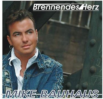 Mike Bauhaus - Brennendes Herz