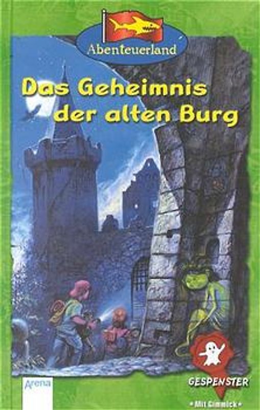 Das Geheimnis der alten Burg. Gespensterabenteuer