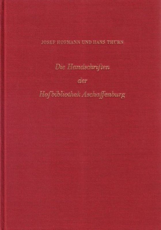 Die Handschriften der Hofbibliothek Aschaffenburg