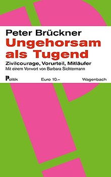 Ungehorsam als Tugend