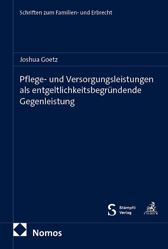Pflege- und Versorgungsleistungen als entgeltlichkeitsbegründende Gegenleistung