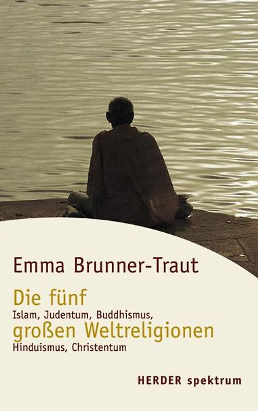 Die fünf grossen Weltreligionen. Islam, Judentum, Buddhismus, Hinduismus, Christentum