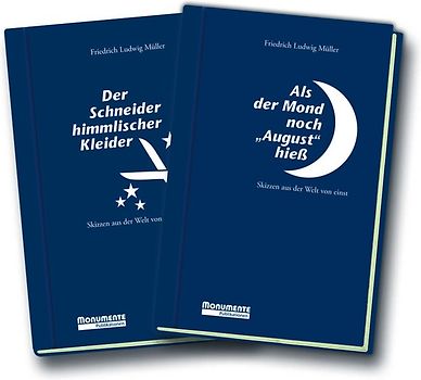 Als der Mond noch August hieß / Der Schneider himmlischer Kleider