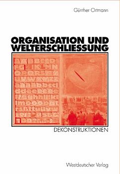 Organisation und Welterschließung