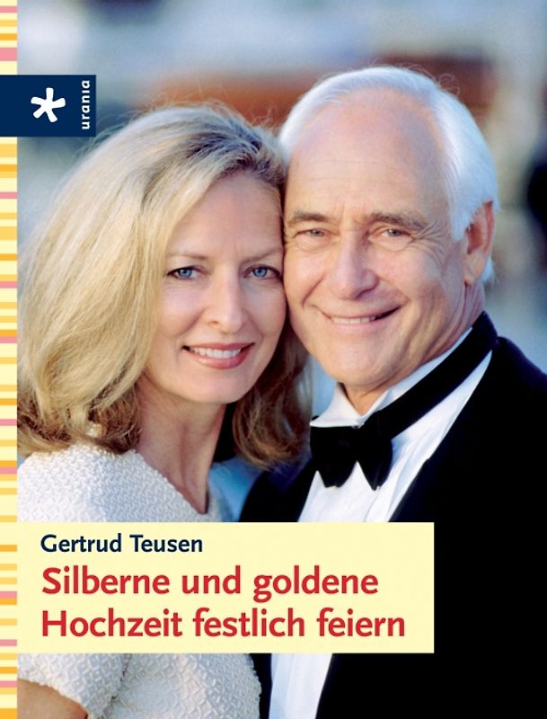 Silberne und goldene Hochzeit festlich feiern