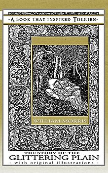 The Story of the Glittering Plain - A Book That Inspired Tolkien: With Original Illustrations (Professor's Bookshelf, Band 3)