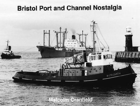 Bristol Port and Channel Nostalgia