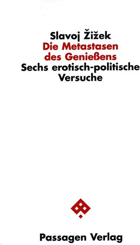 Die Metastasen des Genießens