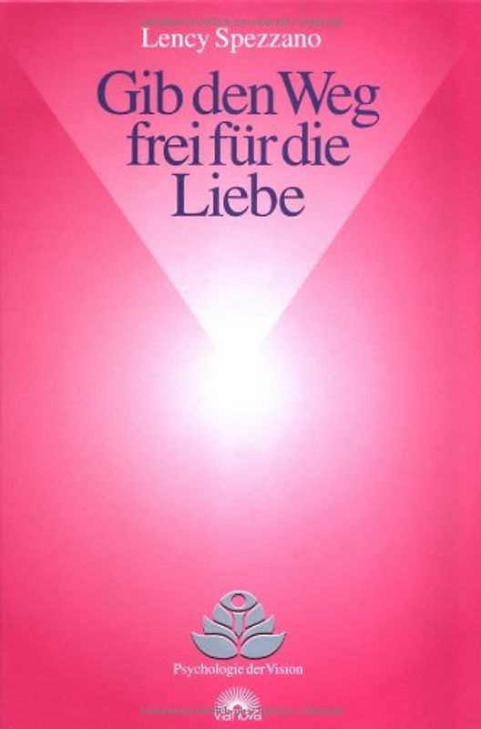 Gib den Weg frei für die Liebe