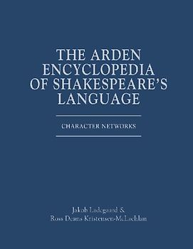The Arden Encyclopedia of Shakespeare's Language