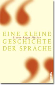 Eine kleine Geschichte der Sprache