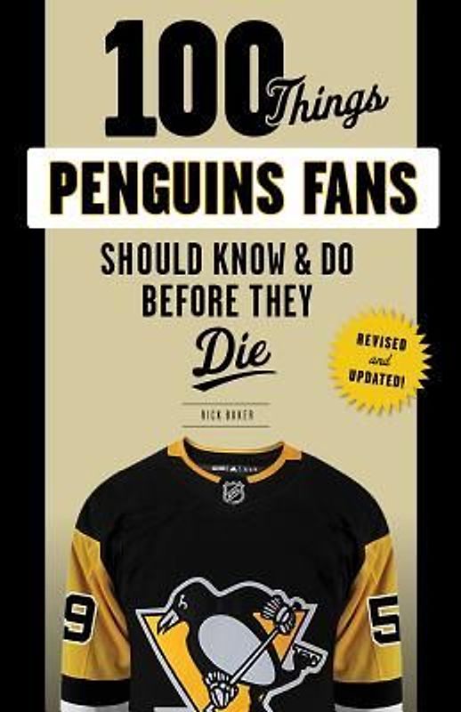 100 Things Penguins Fans Should Know & Do Before They Die