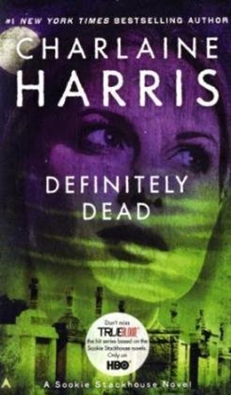 Definitely Dead: A Sookie Stackhouse Novel, Book 6