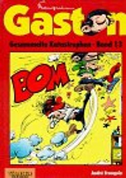 Gaston. Gesammelte Katastrophen