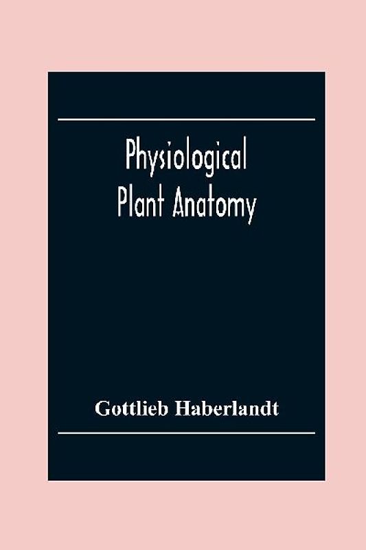 Physiological Plant Anatomy
