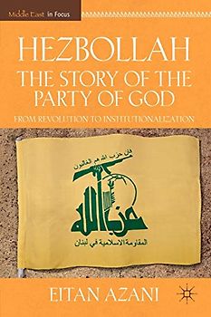 Hezbollah: The Story of the Party of God
