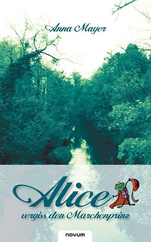 Alice vergiss den Märchenprinz