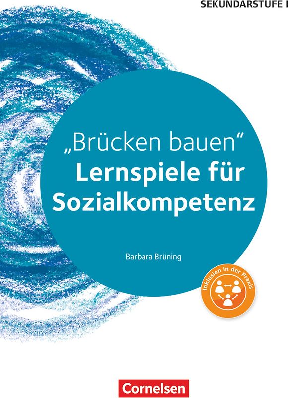 Lernspiele Sekundarstufe I - Sozialkompetenz - Klasse 5-10