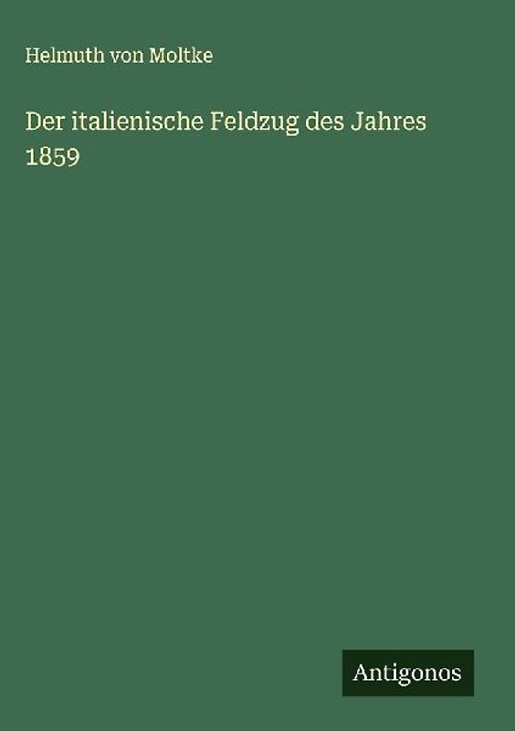 Der italienische Feldzug des Jahres 1859