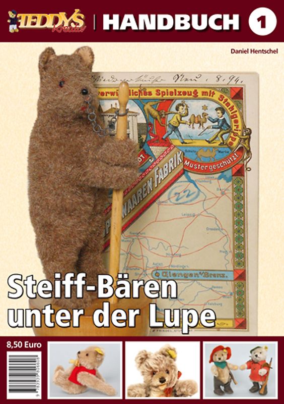 TEDDYS kreativ Handbuch I. Steiff-Bären unter der Lupe