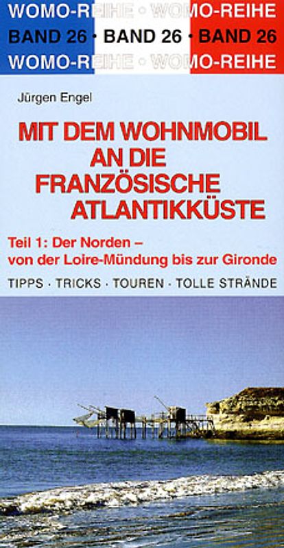 Mit dem Wohnmobil an die französische Atlantikküste