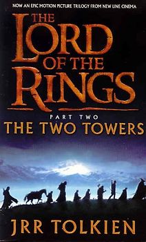 The Lord of the Rings 2. The Two Towers. Film tie-in: Two Towers v. 2 - John Ronald Reuel Tolkien