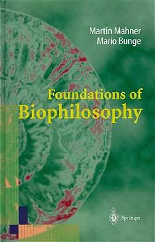 Foundations of Biophilosophy