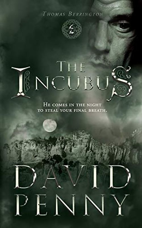 The Incubus (Thomas Berrington Historical Mystery, Band 4)