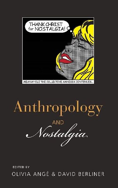 Anthropology and Nostalgia