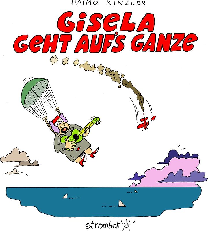 Gisela geht aufs Ganze