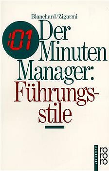 Der Minuten-Manager: Führungsstile