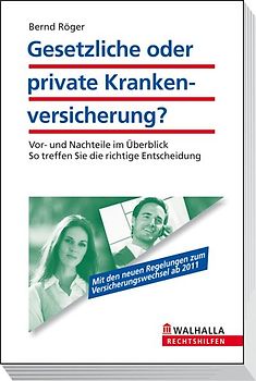 Gesetzliche oder private Krankenversicherung?
