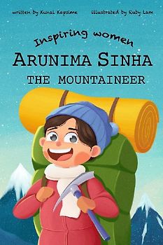 Arunima Sinha - The Mountaineer
