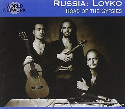 Loyko - Road of the Gypsies (World Network Russia 26)