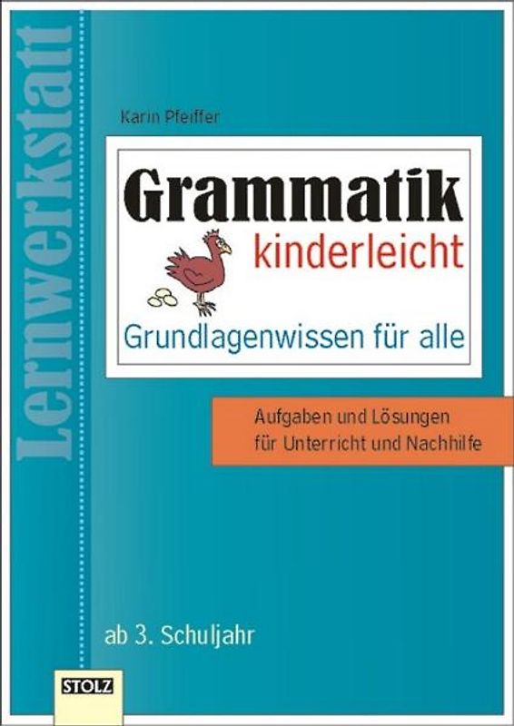 Grammatik kinderleicht. Grundlagenwissen für alle