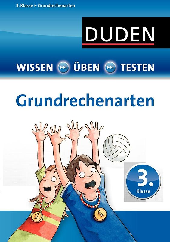 Wissen – Üben – Testen: Mathematik – Grundrechenarten 3. Klasse