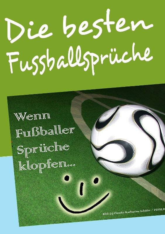 Die besten Fussballsprüche