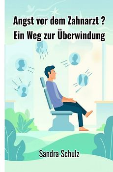 Angst vor dem Zahnarzt ?