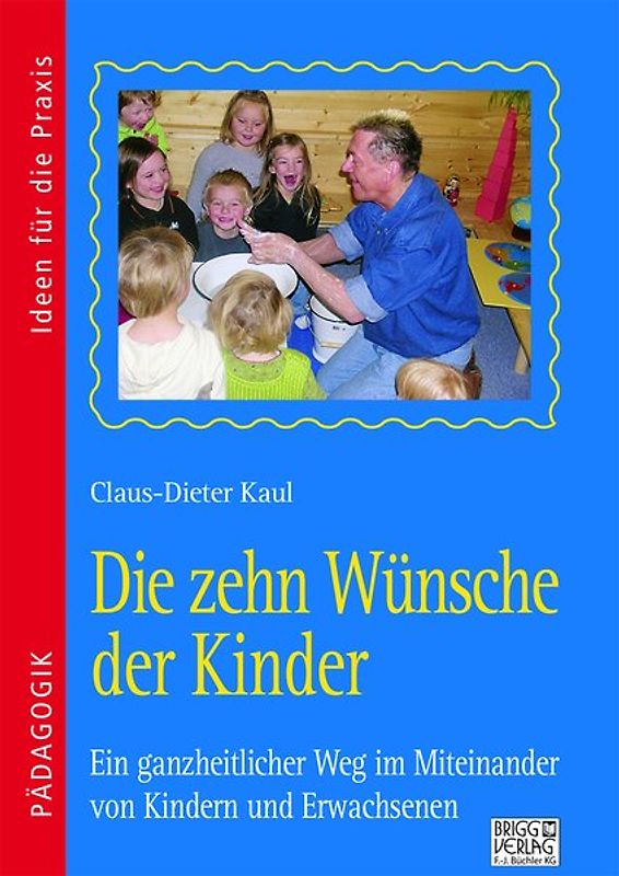 Die zehn Wünsche der Kinder