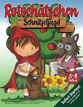 Märchen Schatzsuche Kindergeburtstag 6-8 Jahre: Rotschätzchen und "Wer hat Angst vorm bösen Wolf!?" Sofort startklare Schnitzeljagd zum Zeit sparen und Spaß haben. (Bravo Schatzsuche)