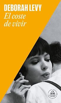 El Coste de Vivir: Autobiografía En Construcción / The Cost of Living: A Working Autobiography