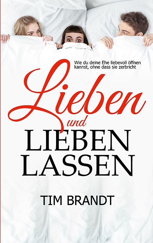 Lieben und lieben lassen