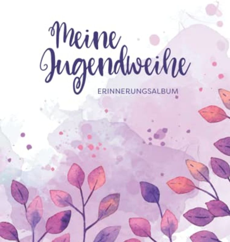 Meine Jugendweihe Erinnerungsalbum: Gästebuch und Erinnerungsbuch für die Jugendfeier · Elegantes Hardcover · Mit rosa Blumendekor für Mädchen