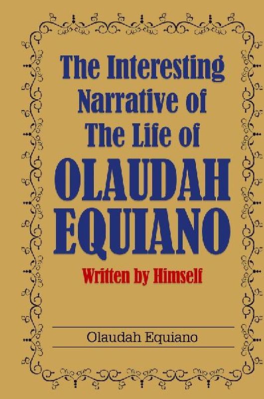 The Interesting Narrative of the Life of Olaudah Equiano