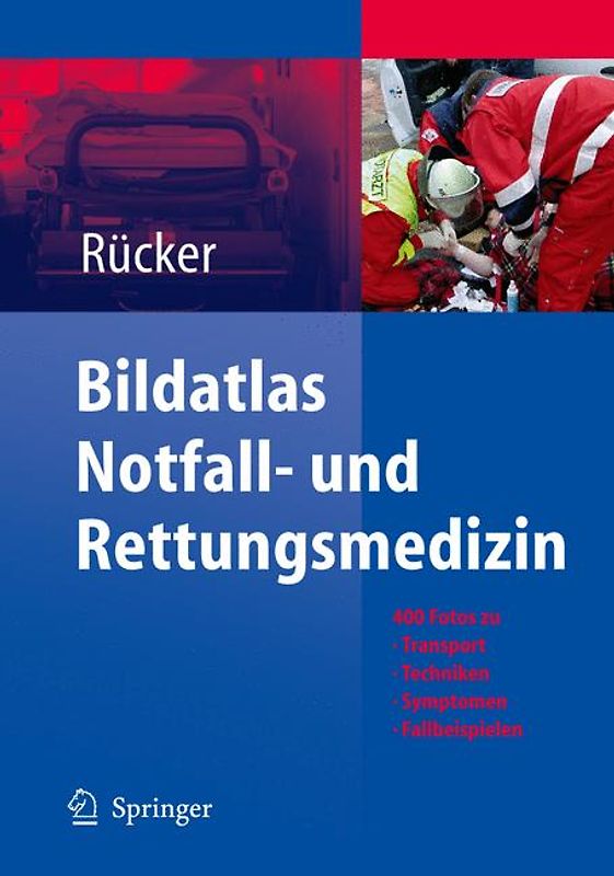 Bildatlas Notfall- und Rettungsmedizin