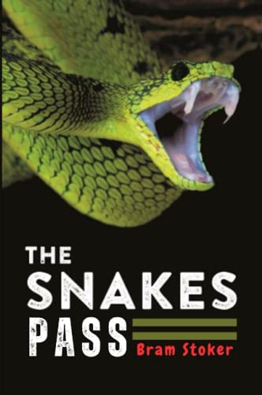 THE SNAKE’S PASS (Annotated)