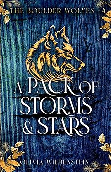 A Pack of Storms and Stars (Boulder Wolves, Band 4)