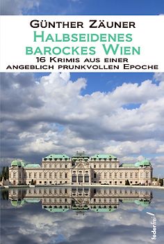 Halbseidenes barockes Wien