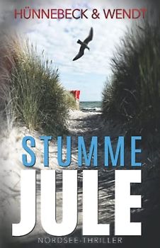 Stumme Jule: Nordsee-Thriller (Jule und Leander, Band 1)